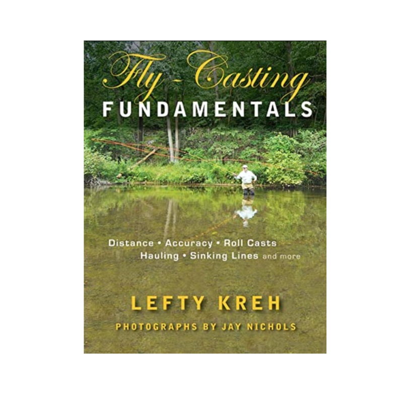 Fly Casting Fundamentals Lefty Kreh